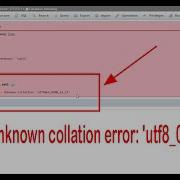 How To Fix Error Unknown Collation Utf8 0900 Ai Ci When Importing The Database To Phpmyadmin