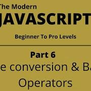 The Modern JavaScript Tutorial Part 6 Type Conversion Basic Operator Tech Quick Learner