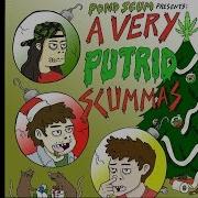 POND SCUM Presents A Very PUTRID Scummas 2017