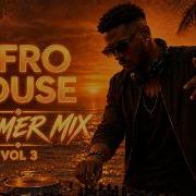 Afro House Mix 2026 Sunset Vibes Deep Grooves Soulful Beats Vol 3