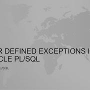 User Defined Exception In Oracle PL SQL