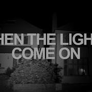 IDLES WHEN THE LIGHTS COME ON Official Video