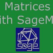 SageMath Matrices And Matrix Operations With Sage Tutorial