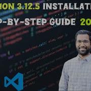 How To Install Python 3 12 5 On Windows Mac And Linux 2024 Step By Step Guide