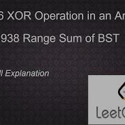 1486 XOR Operation In An Array 938 Range Sum Of BST Leetcode Easy Level Questions