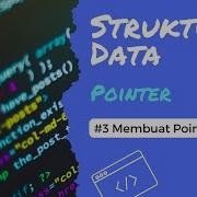 Membuat Pointer Di C Struktur Data Pointer 3