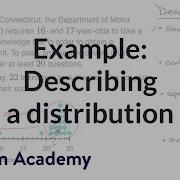 Example Describing A Distribution AP Statistics Khan Academy