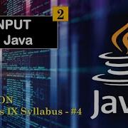 Input In Java ICSE Class 10 Part 2 Computer Applications Java ICSE Class 10