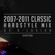 2007 2011 Classic Hardstyle Mix Part 2 2 HOURS By A Lusion