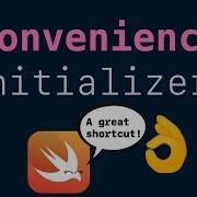How Useful Are Convenience Initializers In Swift