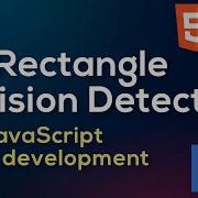 2d Rectangle Collision Detection For JavaScript Game Development