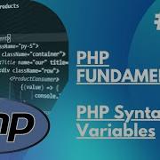2 1 PHP Fundamentals PHP Syntax And Variables