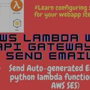 AWS Lambda With API Gateway To Send Auto Email Using Python By Sudhanshu Pandey