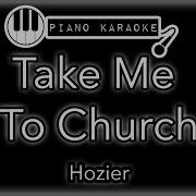 Take Me To Church Hozier Piano Karaoke