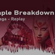 Sample Breakdown Lady Gaga Replay