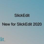 SlickEdit Overview Of SlickEdit S New Features For 2020