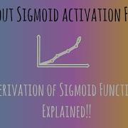 Sigmoid Activation Function Derivation Explained