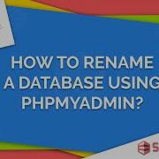 How To Rename A Database Using PhpMyAdmin ServerCake India