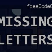 FreeCodeCamp Solutions Missing Letters