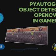 Detecting Objects Based On RGB Colors PyAutoGUI And OpenCV For Object Detection In Games Episode 2