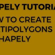 How To Create MultiPolygons In Shapely