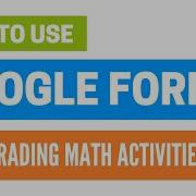 How To Use My Self Grading Math Activities In Google Forms