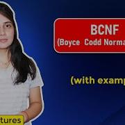 Lec 13 BCNF In DBMS Boyce Codd Normal Form Normalization In DBMS