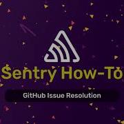 Решение проблем в GitHub с помощью Sentry Видео 9 из 9