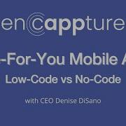 Low Code Vs No Code Mobile Apps EnCappture