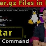 What Is Tar Command In Linux Create And Extract Tar Gz And Tar Files In Linux In Hindi