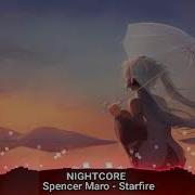Nightcore Spencer Maro Starfire