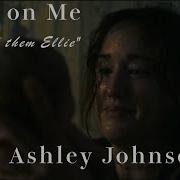 The Last Of Us Take On Me By Ashley Johnson