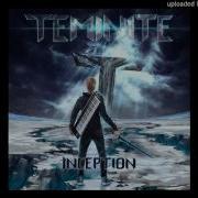 Teminite Inception