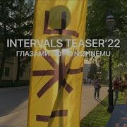 Intervals Teaser 2022 глазами Go Po Nizhnemu Нижний Новгород