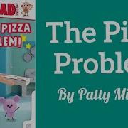 Chico Bon Bon The Pizza Problem By Patty Michaels Read Aloud Book