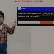 WPF CUSTOM LOADER IMPLEMENTATION STEP BY STEP IN MVVM PATTERN