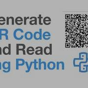 Generate And Read QR Code Using Python Python Tutorial Python Projects Python For Beginners