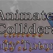 Unity Tutorial Animate Your Colliders In 6 Minutes Endslate