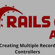 Rails 6 API Tutorial Creating Multiple Records In Controllers P 13