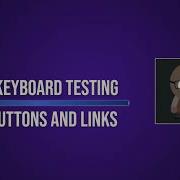 Keyboard Testing Buttons And Links Dr Keith S Accessibility A11y Quick Tips