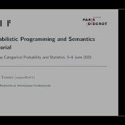 Tutorial Probabilistic Programming And Semantics Christine Tasson
