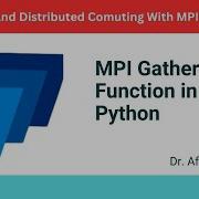MPI Gather Function MPI4PY Parallel Processing Parallel Programing