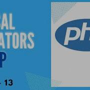 13 Logical Operators In PHP 8 PHP Tutorial Learn PHP Programming PHP For Beginners