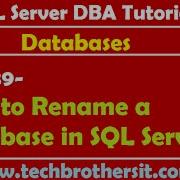SQL Server DBA Tutorial 39 How To Rename A Database In SQL Server