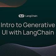 Intro To Generative UI With LangChain