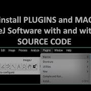 How To Install PLUGINS And MACROS In ImageJ Software With And Without SOURCE CODE