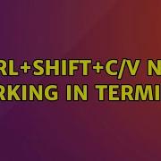 Ubuntu CTRL SHIFT C V Not Working In Terminal