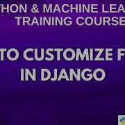 How To Customize Forms In Django Django Tutorial For Beginners