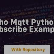 Paho Mqtt Python Subscribe Example