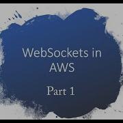 Websockets In AWS AWS API Gateway Chat Application In AWS WebSockets DynamoDB Python Part 1